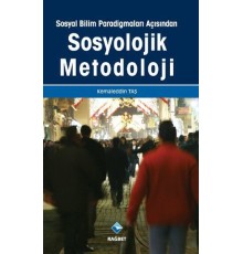 Sosyal Bilim Paradigmaları Açısından Sosyolojik Metodoloji