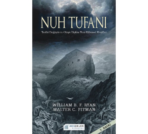 Nuh Tufanı - Tarihi Değiştiren Olaya İlişkin Yeni Keşifler