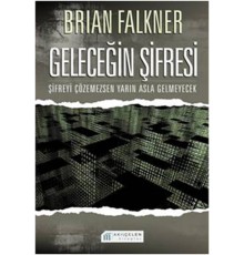 Geleceğin Şifresi  Şifreyi Çözemezsen Yarın Asla Gelmeyecek