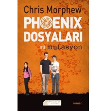 Phoenix Dosyaları 3 - Mutasyon