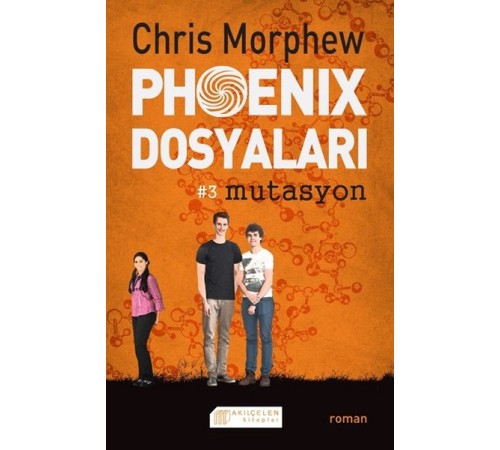 Phoenix Dosyaları 3 - Mutasyon