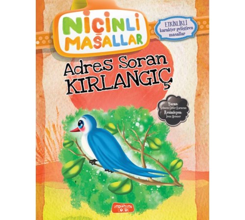 Niçinli Masallar - Adres Soran Kırlangıç Niçinli Masallar - Adres Soran Kırlangıç