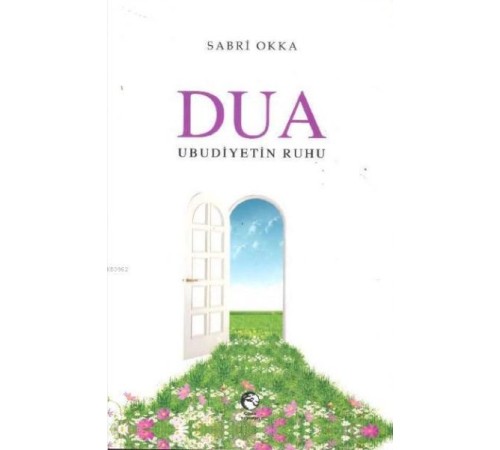 Dua Ubudiyetin Ruhu
