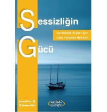 Sessizliğin Gücü -  İçe Dönük Kişiler İçin Fark Yaratma Rehberi