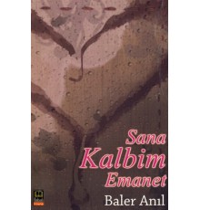 Sana Kalbim Emanet