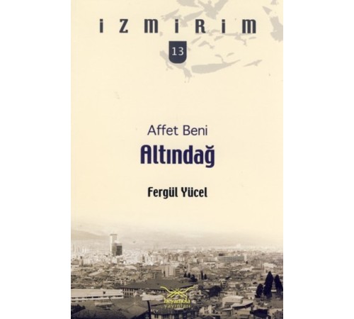 Affet Beni Altındağ / İzmirim -13