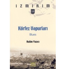 Körfez Vapurları: Blues / İzmirim -16