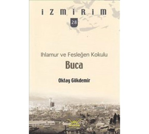 Ihlamur ve Fesleğen Kokulu: Buca / İzmirim -28