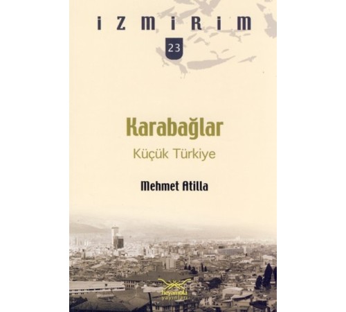 Karabağlar: Küçük Türkiye / İzmirim -23