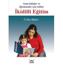 İkidilli Eğitim  Anne-Babalar ve Öğretmenler İçin Rehber