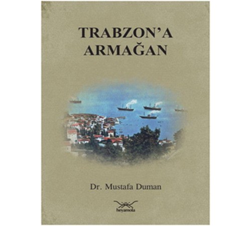 Trabzon'a Armağan