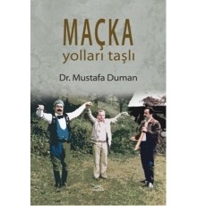 Maçka Yoları taştan