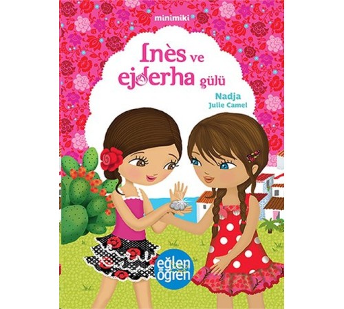 Minimiki 5 - Ines ve Ejderha Gülü Minimiki 5 - Ines ve Ejderha Gülü