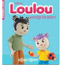 Arkadaşım Loulou 1 - Aferin Loulou Emziği Bıraktın