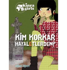 Kinra Girls 4 - Kim Korkar Hayaletlerden