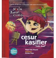 Narın Sanat Günlüğü 2 - Cesur Kaşifler (Hale Asaf)