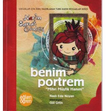 Narın Sanat Günlüğü 1 -  Benim Portrem (Mihri Müşfik Hanım)