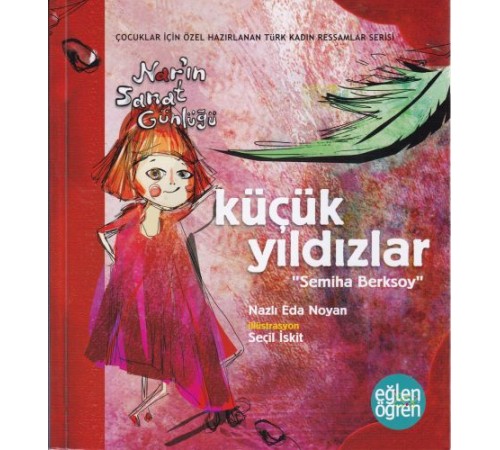 Narın Sanat Günlüğü 6 - Küçük Yıldızlar (Semiha Berksoy) Narın Sanat Günlüğü 6 - Küçük Yıldızlar (Semiha Berksoy)