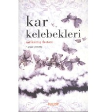 Kar Kelebekleri / Sarıkamış Destanı