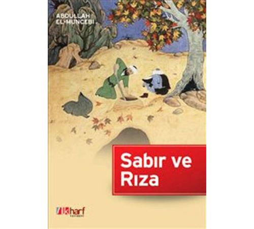 Sabır ve Rıza Sabır ve Rıza