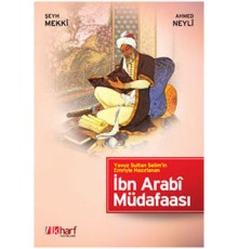 Yavuz Sultan Selim’in Emriyle Hazırlanan İbn Arabi Müdafaası