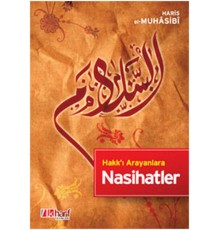 Hakk’ı Arayanlara Nasihatler