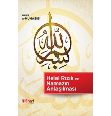 Helal Rızık ve Namazın Anlaşılması