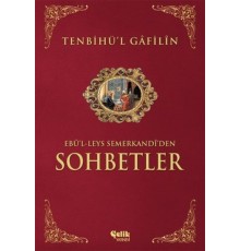 Sohbetler Tenbihü'l Gafilin