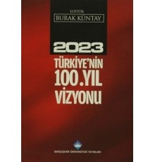 2023 Türkiye'nin 100. Yıl Vizyonu