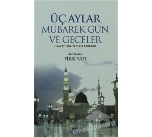 Üç Aylar - Mübarek Gün ve Geceler