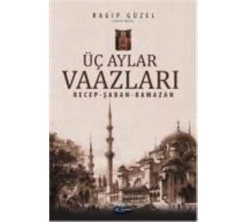 Üç Aylar Vaazları (Recep-Şaban-Ramazan)