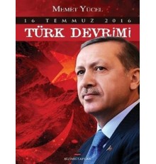 16 Temmuz 2016 Türk Devrimi