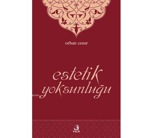 Estetik Yoksunluğu