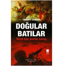 Doğular Batılar  Yirmi Beş Asırlık Savaş