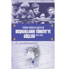 Boşnakların Türkiye'ye Göçleri (1878-1934)
