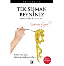 Tek Şişman Beyniniz  Şişmansanız Bir Sebebi Var