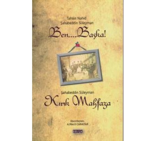Ben Başka ve Kırık Mahfaza Ben Başka ve Kırık Mahfaza