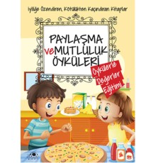 Paylaşma Ve Mutluluk Öyküleri