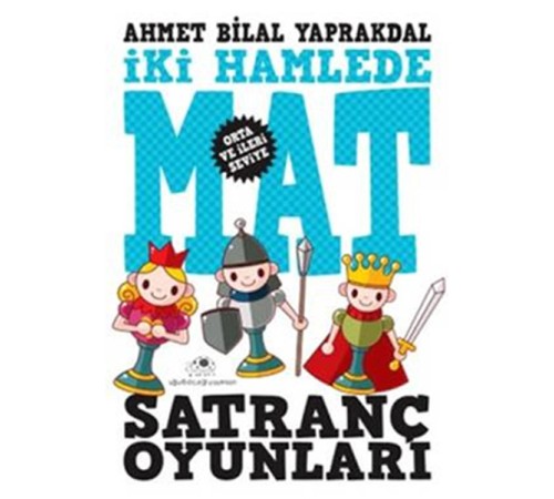 Satranç Oyunları 2 ''İki Hamlede Mat''
