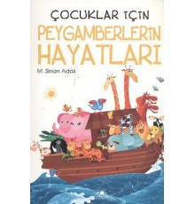 Çocuklar İçin Peygamberlerin Hayatları