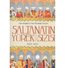 Saltanatın Yürek Sızısı