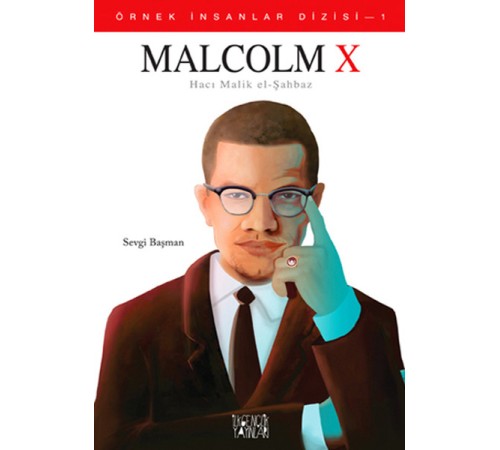Örnek İnsanlar Dizisi-1 Malcolm X