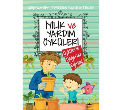 İyilik Ve Yardım Öyküleri İyilik Ve Yardım Öyküleri