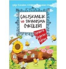 Çalışkanlık Ve Dayanışma Öyküleri