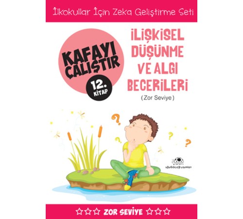 Kafayı Çalıştır 12 (İlişkisel Düşünme Becerileri)
