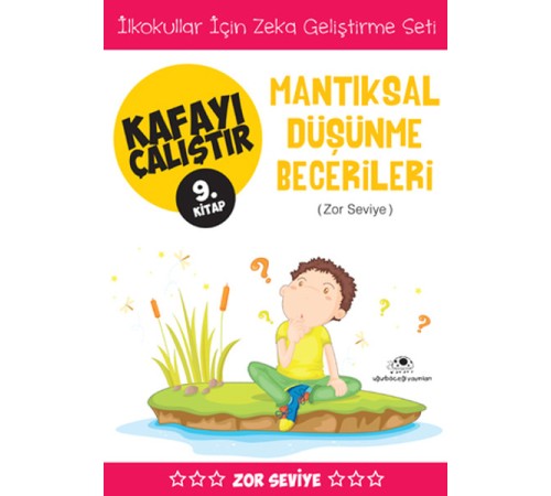 Kafayı Çalıştır 9 (Mantıksal Düşünme Becerileri)