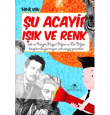 Şu Acayip Işık Ve Renk