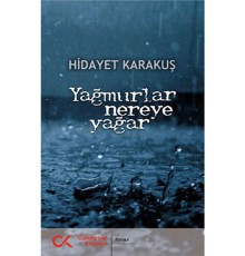 Yağmurlar Nereye Yağar