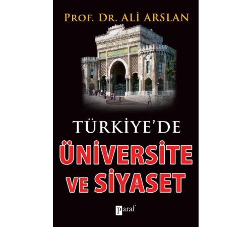 Türkiyede Üniversite ve Siyaset