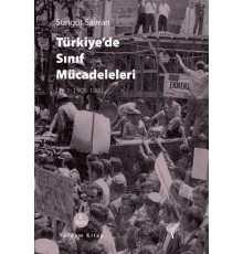 Türkiye'de Sınıf Mücadeleleri